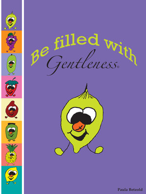 cover image of Be Filled With Gentleness